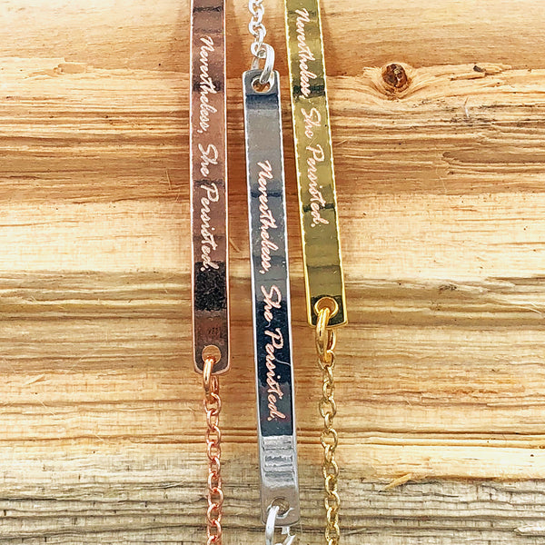 Nevertheless, She Persisted Curved Bar Bracelet